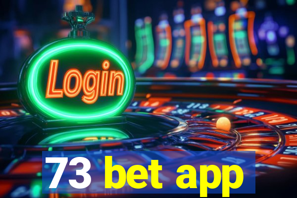73 bet app